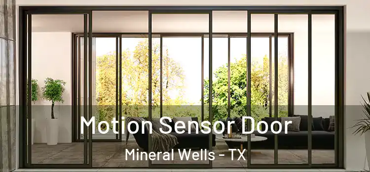 Motion Sensor Door Mineral Wells - TX